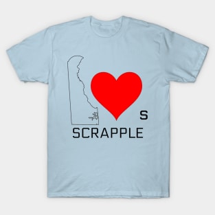 Delaware loves Scrapple T-Shirt